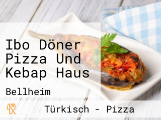Ibo Döner Pizza Und Kebap Haus