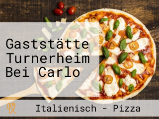 Gaststätte Turnerheim Bei Carlo