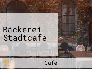 Bäckerei Stadtcafe