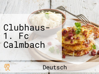 Clubhaus- 1. Fc Calmbach