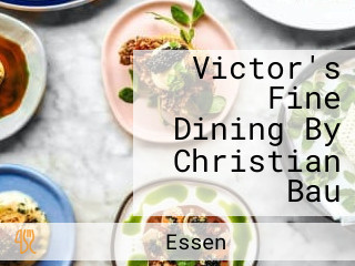 Victor's Fine Dining By Christian Bau