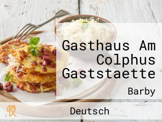 Gasthaus Am Colphus Gaststaette