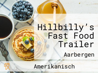 Hillbilly’s Fast Food Trailer