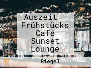 Auszeit — Frühstücks Café Sunset Lounge