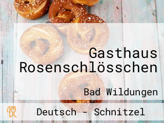 Gasthaus Rosenschlösschen