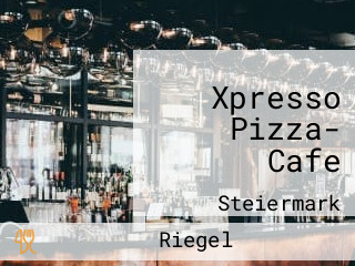 Xpresso Pizza- Cafe