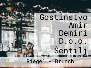 Gostinstvo Amir Demiri D.o.o. Šentilj