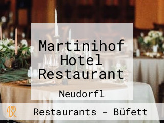 Martinihof Hotel Restaurant