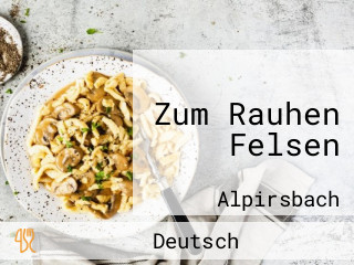 Zum Rauhen Felsen