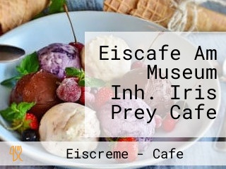 Eiscafe Am Museum Inh. Iris Prey Cafe