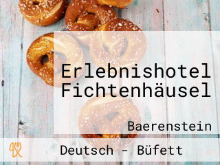 Erlebnishotel Fichtenhäusel