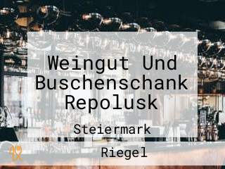 Weingut Und Buschenschank Repolusk