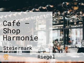 Café — Shop Harmonie