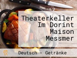 Theaterkeller Im Dorint Maison Messmer