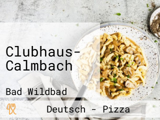 Clubhaus- Calmbach