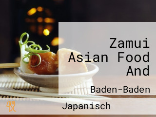 Zamui Asian Food And