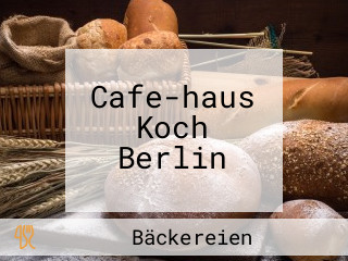 Cafe-haus Koch Berlin