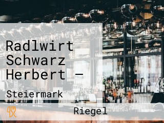 Radlwirt Schwarz Herbert —