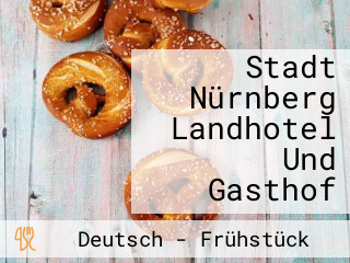 Stadt Nürnberg Landhotel Und Gasthof
