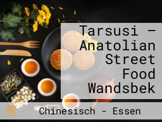 Tarsusi — Anatolian Street Food Wandsbek