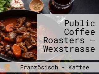 Public Coffee Roasters — Wexstrasse