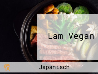 Lam Vegan
