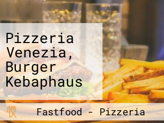 Pizzeria Venezia, Burger Kebaphaus