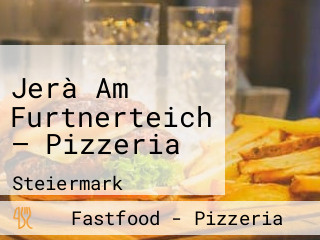 Jerà Am Furtnerteich — Pizzeria