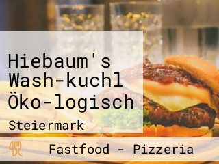 Hiebaum's Wash-kuchl Öko-logisch