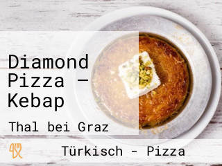 Diamond Pizza — Kebap