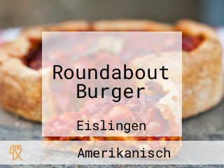 Roundabout Burger