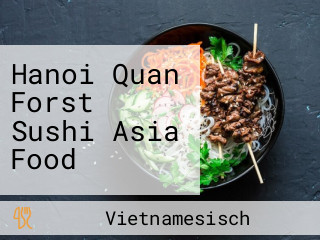 Hanoi Quan Forst Sushi Asia Food