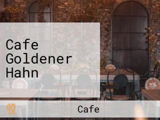 Cafe Goldener Hahn