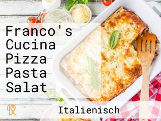 Franco's Cucina Pizza Pasta Salat