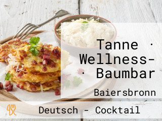 Tanne · Wellness- · Baumbar