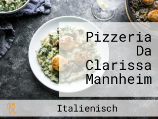 Pizzeria Da Clarissa Mannheim