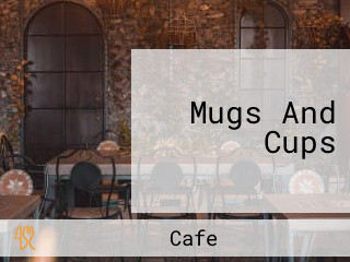 Mugs And Cups