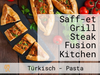 Saff-et Grill Steak Fusion Kitchen
