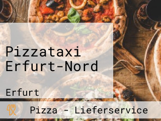 Pizzataxi Erfurt-Nord 