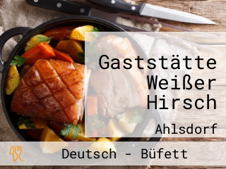 Gaststätte Weißer Hirsch