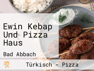 Ewin Kebap Und Pizza Haus