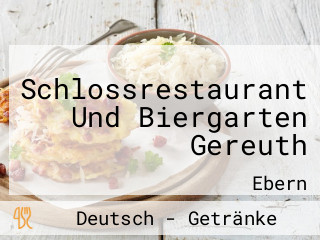 Schlossrestaurant Und Biergarten Gereuth