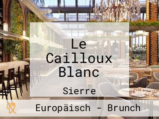 Le Cailloux Blanc