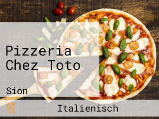 Pizzeria Chez Toto
