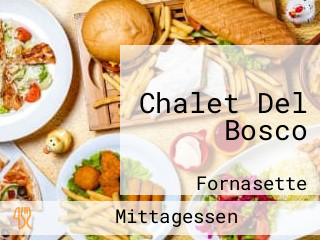 Chalet Del Bosco