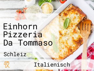 Einhorn Pizzeria Da Tommaso