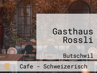 Gasthaus Rossli