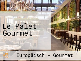 Le Palet Gourmet