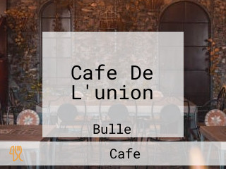 Cafe De L'union