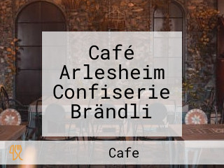 Café Arlesheim Confiserie Brändli